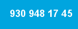 930 948 17 45 930 948 17 45
